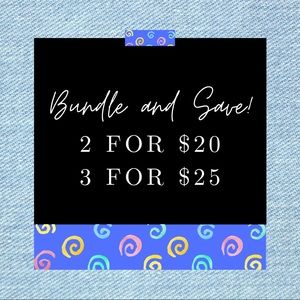 **BUNDLE AND SAVE**